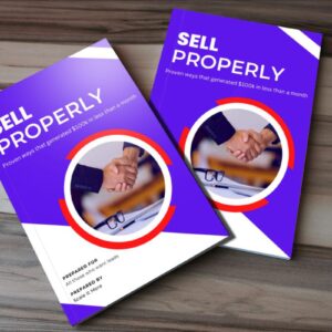 Sell Properly : Proven ways that generated $100k in less than a month